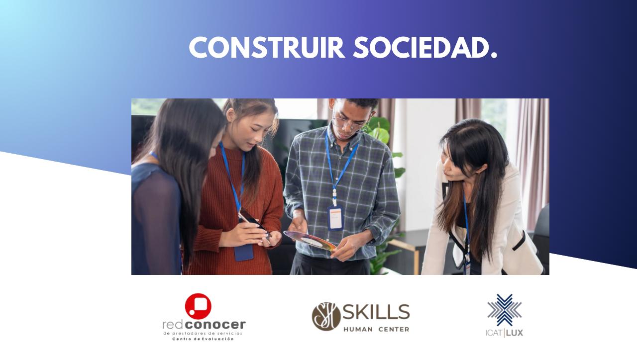CONSTRUIR SOCIEDAD. Lidera y dirige con visión.