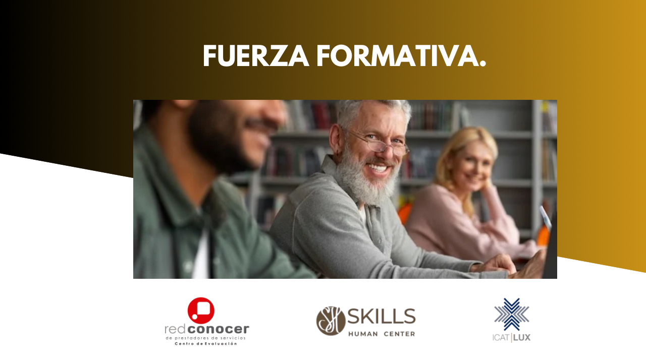 FUERZA FORMATIVA. Triple certificación EC0076, 0301 y 217.01